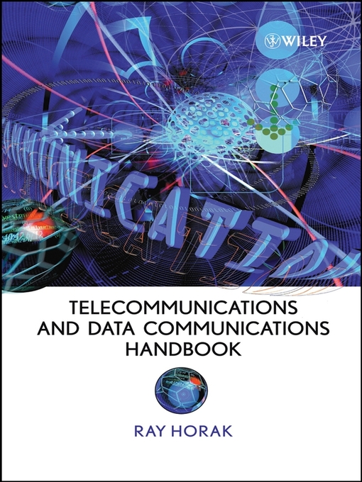 Title details for Telecommunications and Data Communications Handbook by Ray Horak - Available